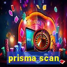 prisma scan